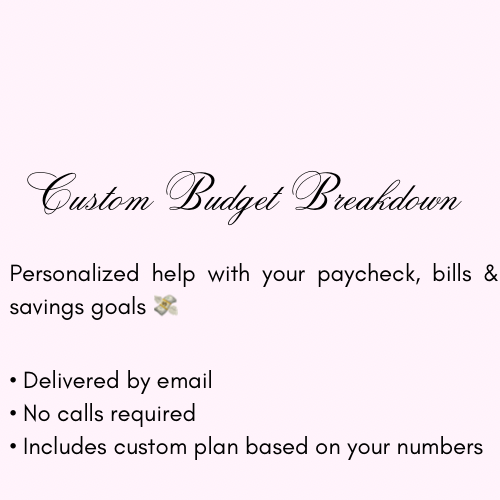 Custom Budget Breakdown & Savings Plan
